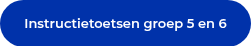 Instructietoetsen groep 5 en 6
