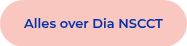 Alles over Dia NSCCT
