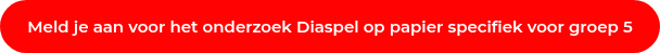 Meld je aan voor het onderzoek Diaspel op papier specifiek voor groep 5