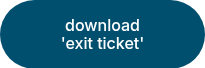 download <br>'exit ticket'