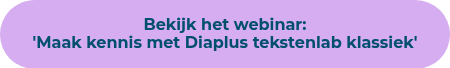 <p>Bekijk het webinar:<br>'Maak kennis met Diaplus tekstenlab klassiek'</p>