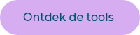 Ontdek de tools&nbsp;