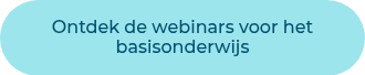 Ontdek de webinars voor het basisonderwijs