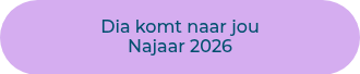 <p>Dia komt naar jou</p>
<p>Najaar 2026</p>