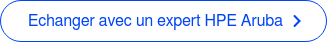 Echanger avec un expert HPE Aruba
