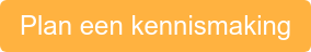 Plan een kennismaking