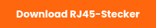 <p style="font-weight: bold;">Download RJ45-Stecker</p>