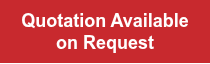 <span style="font-family: Arial, Helvetica, sans-serif;">Quotation Available on Request</span>