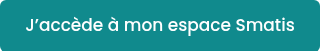 <p>J’accède à mon espace Smatis</p>