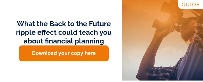 What the Back to the Future ripple effect could teach you about financial planning