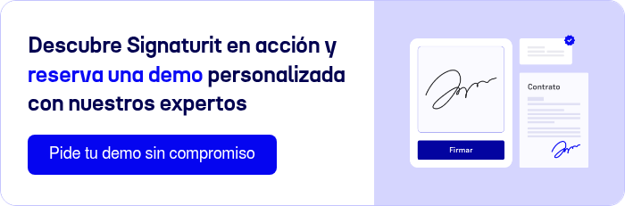 Descubre Signaturit en acción y reserva una demo personalizada con nuestros expertos