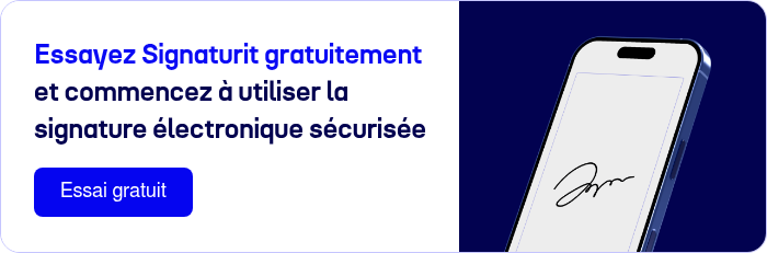 Essayez Signaturit gratuitement et commencez &agrave; utiliser la signature &eacute;lectronique s&eacute;curis&eacute;e