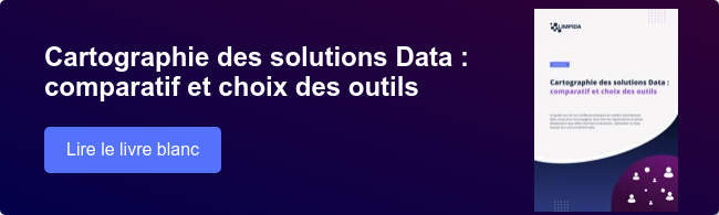 Cartographie des solutions Data : comparatif et choix des outils  