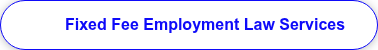 Fixed Fee Employment Law Services