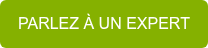 PARLEZ À UN EXPERT