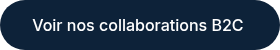 <p>Voir nos collaborations B2C&nbsp;</p>