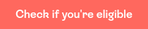 Check if you're eligible