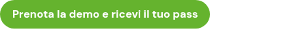 Prenota la demo e ricevi il tuo pass