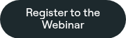 Register to the Webinar