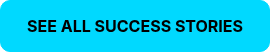 <strong>SEE ALL SUCCESS STORIES<br></strong>