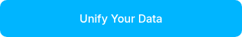 Unify Your Data