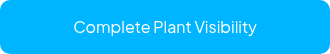 Complete Plant Visibility