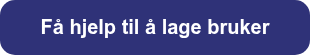 Få hjelp til å lage bruker