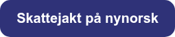 Skattejakt på nynorsk