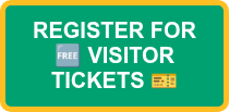 REGISTER FOR �� VISITOR TICKETS ��