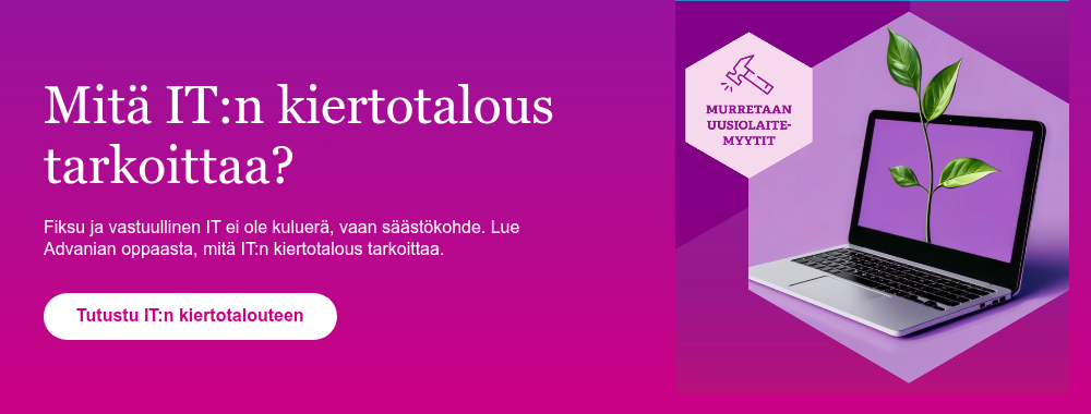 Mitä IT:n kiertotalous tarkoittaa? &nbsp; Fiksu ja vastuullinen IT ei ole kuluerä, vaan säästökohde. Lue Advanian oppaasta, mitä IT:n kiertotalous tarkoittaa.