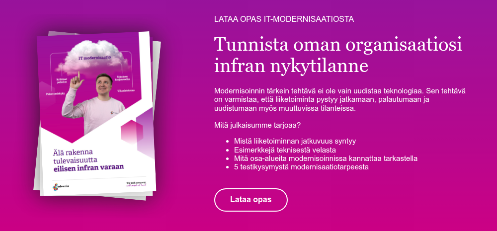 IT-modernisaatio_Opas-Miksi-infran-modernisointi-on-liiketoiminnan-jatkuvuuden-edellytys