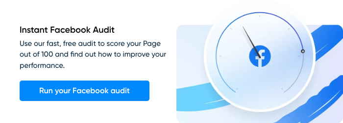 Instant Facebook Audit Use our fast, free audit to score your Page out of 100 and find out how to improve your performance.{{ include_custom_fonts({"Gilroy":["Audacieux","Moyen","Semi-gras"]}) }}