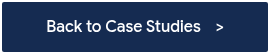 Back to Case Studies&nbsp; &nbsp; >