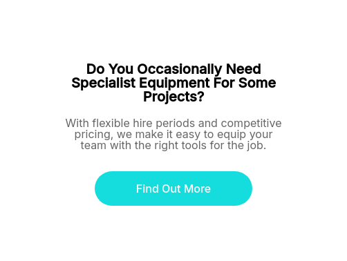 Do You Occasionally Need Specialist Equipment For Some Projects?