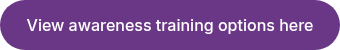 View awareness training options here