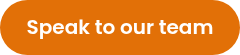 Speak to our team