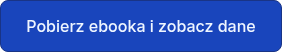 Pobierz ebooka i zobacz dane