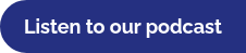 Listen to our podcast