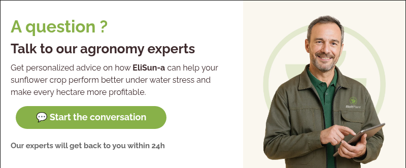 A question ? Talk to our agronomy experts Get personalized advice on how EliSun-a can help your sunflower crop perform better under water stress and make every hectare more profitable.