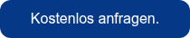 Kostenlos anfragen.
