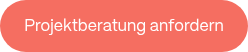 Projektberatung anfordern