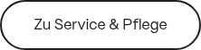 Zu&nbsp;Service &amp; Pflege