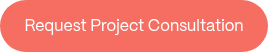 Request Project Consultation