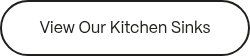 View Our Kitchen Sinks