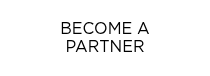 BECOME A <br>PARTNER