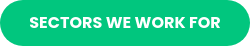 SECTORS WE WORK FOR