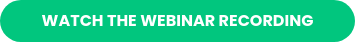 WATCH THE WEBINAR RECORDING 