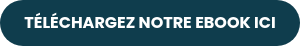 TÉLÉCHARGEZ NOTRE EBOOK ICI