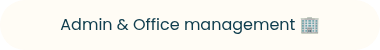 Admin & Office management ��
