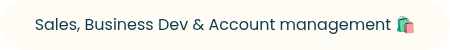 Sales, Business Dev & Account management ��️